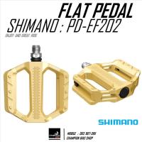 ราคา บันไดทัวร์ริ่ง บันไดซิตี้ไบค์ บันไดไฮบริดไบค์ SHIMANO : PD-EF202 TOURING TRAKKING CITY MTB FLAT PEDALS สีทอง (24653048284)