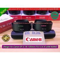 ราคา Hood Canon EF-S 18-135mm f/3.5-5.6 IS USM NANO ทรงดอกไม้ มือ 1 (17651014923)