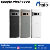 ราคา Google Pixel 7 Pro RAM 12GB/ ROM 128 /256 เครื่องใหม่แท้ มือ1 (19867812427)