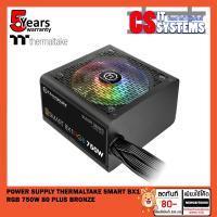 ราคา POWER SUPPLY (อุปกรณ์จ่ายไฟ) THERMALTAKE SMART BX1 RGB 750W 80 PLUS BRONZE (23714116675)