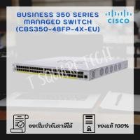 ราคา Switch (สวิตซ์) Cisco CBS350 Managed 48-port (CBS350-48FP-4X-EU) (11008468627)