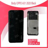 ราคา OPPO A31 2020 อะไหล่บอดี้ เคสกลางพร้อมฝาหลัง Body For oppo A31 2020 อะไหล่มือถือ คุณภาพดี Super Display (5141956650)