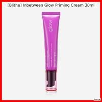 ราคา [Blithe] Inbetween Glow Priming Cream 30ml / ครีมพริมเกาหลี / Radiant Complexion by lanya (45204959519)