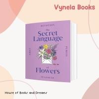 ราคา VYNELA (หนังสือภาษาอังกฤษ / HARDCOVER) THE SECRET LANGUAGE OF FLOWERS — DK (22262541456)