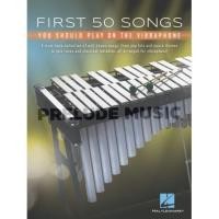 ราคา First 50 Songs You Should Play on the Vibraphone (HL00299648) 9781540061027 (7519199047)