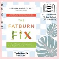 ราคา [Querida] หนังสือภาษาอังกฤษ The Fatburn Fix : Boost Energy, End Hunger [Hardcover] by Catherine Shanahan (9770754261)
