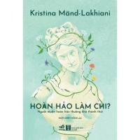 ราคา หนังสือหนังสือที่สมบูรณ์แบบ? (คริสตินา ล้อม - ลาคีนิ) (ณน้ํา) (43957604997)