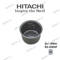 ราคา Hitachi หม้อใน รุ่น RZ-D18XF (10973571320)