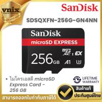 ราคา Sandisk SDSQXFN-256G-GN4NN ไมโครเอสดี microSD Express Card - 256 GB By Vnix Group (55152912852)
