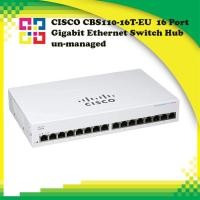 ราคา CISCO CBS110-16T-EU 16 Port Gigabit Ethernet Switch Hub un-managed (21021808409)