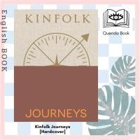 ราคา [Querida] หนังสือภาษาอังกฤษ Kinfolk Journeys [Hardcover] (29114999099)