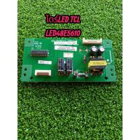 ราคา บอร์ดไดร์LEDทีวีTCLรุ่นLED48E5610แท้ถอด (54654518048)