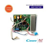 ราคา A0011037193 แผงวงจรแอร์ / แผงบอร์ด-คอยล์ร้อน Candy อะไหล่แอร์ จากศูนย์ **สอบถามรุ่นแอร์ก่อนสั่ง (25811736957)