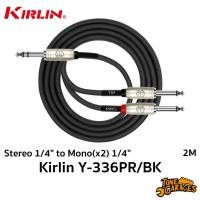 ราคา KIRLIN Y-Cable Y-336PR Stereo 1/4" to Mono 1/4" สาย Y ยาว 2 เมตร (29100849327)