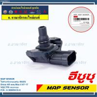 ราคา ***ราคาพิเศษ***ใหม่ แท้ เซนเซอร์ อากาศ MAP Sensor Isuzu Dmax, All new Mu-X ปี07-17 VGS,TFR , OE : 8-98009418-0 (18101304684)