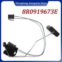 ราคา 8R0919673E Fuel Level Sensor Fuel Gauge Sender Unit 8R0 919 673 E 8R0919673D 8R0 919 673 D For Audi (46352839036)