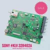 ราคา MAIN BOARD SONY #KLV-32R402A (12106482019)