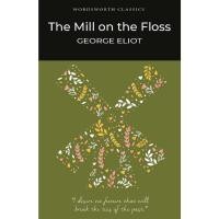 ราคา The Mill on the Floss Paperback Wordsworth Classics English By (author) George Eliot (16020704070)