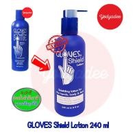 ราคา Gloves Shield Lotion 240ml 68181 โลชั่นปกป้องและบำรุงผิว สำหรับทาตัว ทาหน้า และมือ (5646619123)