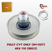 ราคา CVT PULLY ONLY IN+OUT NEX 110 (BR02) - ด้านหลัง PULLEY SUZUKI NEX 1 CARBON 2012-2014 LETS 110 (50503208216)