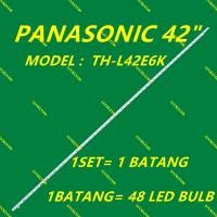 ราคา ใหม่ 1 ชุด TH-L42E6K PANASONIC 42" LED TV BACKLIGHT / LAMPU TV (พร้อมสต็อก) TH-L42E6 (27244333293)