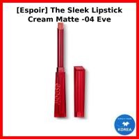 ราคา [Espoir] The Sleek Lipstick Cream Matte -04 Eve / Korean Lipstick / Cream Matte Finish / ของแท้ 100% โดย ON:K (45106319348)