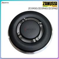 ราคา หัวเตาแก๊ส ZANUSSI อะไหล่ | ใช้กับรุ่น ZCG930 ZCG940 ZCG942 | หัวเตาเปลี่ยนเตาแก๊ส (27536490274)