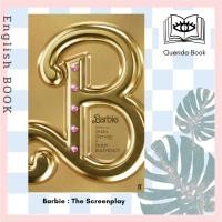 ราคา [Querida] หนังสือภาษาอังกฤษ Barbie : The Screenplay by Greta Gerwig, Noah Baumbach บาร์บี้ บทละคร (25456418297)