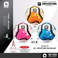 ราคา ลูกฟุตบอล รุ่น DEPARTURE เบอร์ 5 : OPTION SOCCER BALL DEPARTURE SIZE 5 (43278933892)