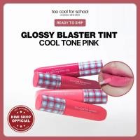 ราคา [ Too Cool FOR SCHOOL ] Glossy Blaster Tint Cool Tone สีชมพู (27153043702)