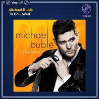 ราคา [แผ่นเสียง Vinyl LP] Michael Buble - To Be Loved [ใหม่และซีล SS] (25669089843)