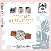 ราคา [Querida] หนังสือภาษาอังกฤษ Legendary Wristwatches [Hardcover] 9780764349577 by Stefan Muser (23400837787)