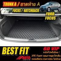 ราคา Ford Focus 2009-2012 Hatchback TRUNK A (เฉพาะถาดท้ายแบบ A )ถาดท้ายรถ Ford Focus พรม6D VIP Bestfit Auto (14113515528)