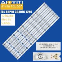 ราคา แถบไฟแบ็คไลท์ LED สำหรับ55C78 TCL 55C715 55C717 55C716 YHF-4C-LB5506-YH10J TCL-55P10-3030FC-12X6-LX20200106 (26318945809)
