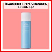 ราคา [swanicoco] Pore Clearance, 100ml, 1pc / Korean Pore Care / Smooth Skin Texture / ของแท้ 100% โดย glow_shop (58058114650)