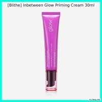 ราคา [Blithe] Inbetween Glow Priming Cream 30ml / ครีมพริมเกาหลี / Radiant Glow / ของแท้ 100% โดย GLOBALMK (47254654424)