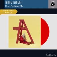 ราคา [ใหม่และซีล] แผ่นเสียง Vinyl Billie Eilish – Don't Smile at Me (Red Vinyl) (44162102742)