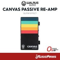 ราคา [ใส่โค้ดลด1000บ.] Walrus Audio Canvas Passive Re-Amp เอฟเฟคกีตาร์ Guitar Effect ประกันศูนย์ Music Arms (24392830090)