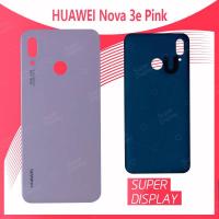 ราคา Huawei P20 Lite/Huawei Nova 3e/ANE-LX2 อะไหล่ฝาหลัง หลังเครื่อง Cover For huawei p20lite/ nova 3e/ane-lx2 Super Display (7412060848)