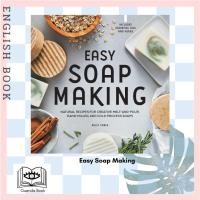 ราคา หนังสือ Easy Soap Making : Natural Recipes for Creative Melt-and-Pour, Hand-milled, and Cold-process Soaps ทำสบู่ (22832981589)