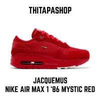 ราคา JACQUEMUS X NIKE AIR MAX 1 ‘86 MYSTIC RED (29513972236)