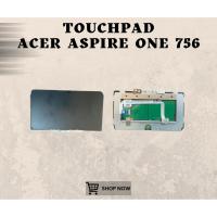 ราคา FLEXIBLE TOUCHPAD ACER ASPIRE ONE 756 (43260280467)