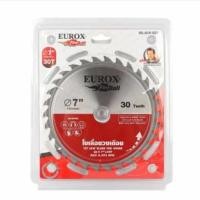 ราคา ใบเลื่อยวงเดือน ตัดไม้ EUROX 7" X 30T (14054144973)