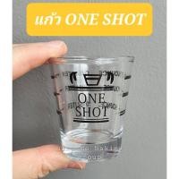 ราคา แก้ว ONE SHOT แข็งแรง หนา (liter / ounce) (2) (19632525935)