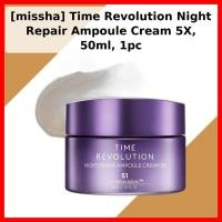 ราคา [missha] Time Revolution Night Repair Ampoule Cream 5X, 50ml, 1 ชิ้น / Korean Ampoule Cream / Night Repair by Bloom Korea (51057343146)
