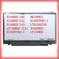 ราคา 14 นิ้ว 40 พิน N140BGE-LB2 N140BGE-L32 N140BGE-L43 LP140WH2 TLS1 B140XTN03.6 B140XW03 B140XTN02.3S140AT140N140T140WX LTWX LTWX1 pin จอแสดงผล LCD pin (29951844151)