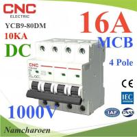 ราคา NC เบรกเกอร์ DC 1000V 16A 4Pole เบรกเกอร์ไฟฟ้า CNC-1000VDC-16A (21260260995)
