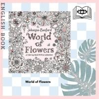 ราคา [Querida] หนังสือระบายสี World of Flowers : A Colouring Book and Floral Adventure by Johanna Basford (9801588098)