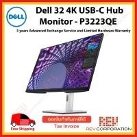 ราคา (ผ่อนชำระ 0%) P3223QE Dell 32 4K 3840 x 2160 at 60 Hz USB-C Hub Monitor - P3223QE Warranty 3 Year Onsite Service (19130176916)