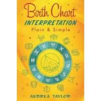 ราคา Birth Chart Interpretation Plain & Simple [Paperback] (29368474070)